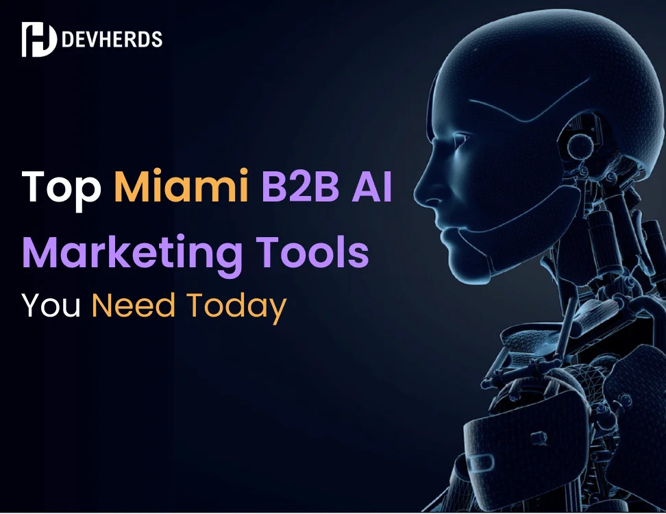 Top Miami B2B AI Marketing Tools You Need Today