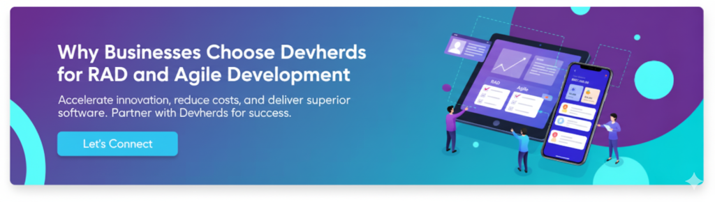 Why Businesses Choose Devherds for RAD and Agile Development 