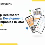 Top Healthcare App Development Companies in USA (2025 Guide) 