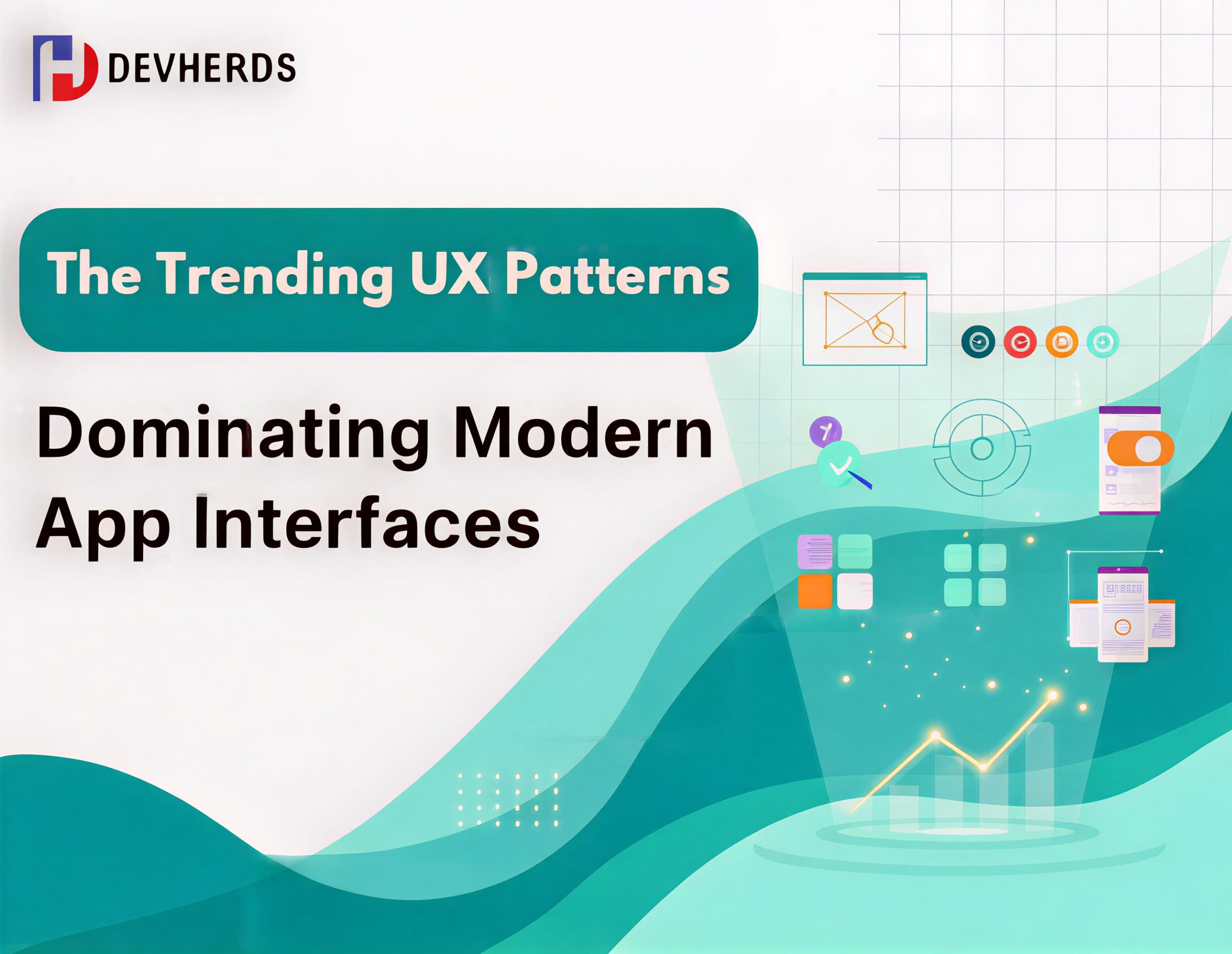 The Trending UX Patterns Dominating Modern App Interfaces