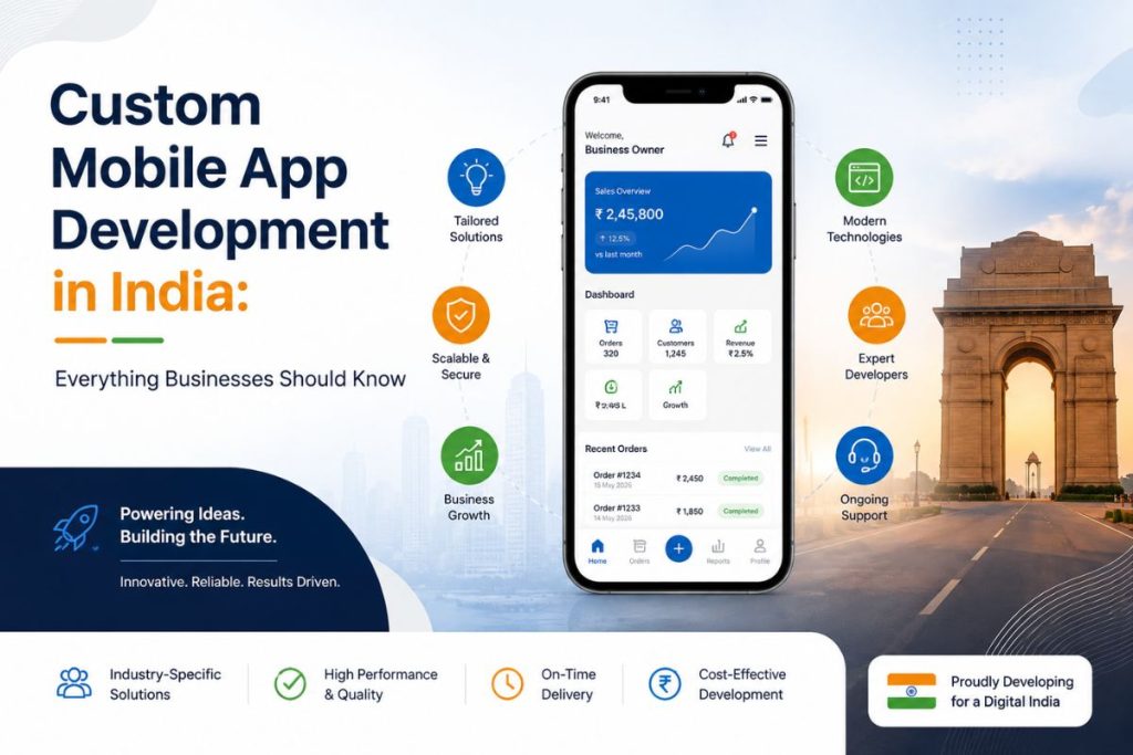Custom Mobile App Development in India